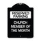 Signmission Church Member of the Month Heavy-Gauge Aluminum Architectural Sign, 24" x 18", BW-1824-24277 A-DES-BW-1824-24277 - alternate 1